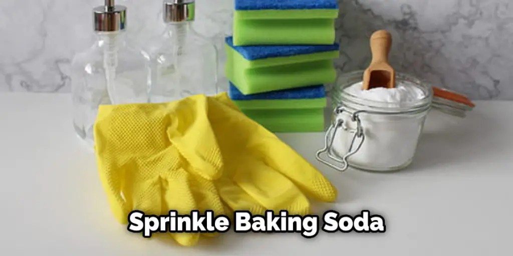 Sprinkle Baking Soda