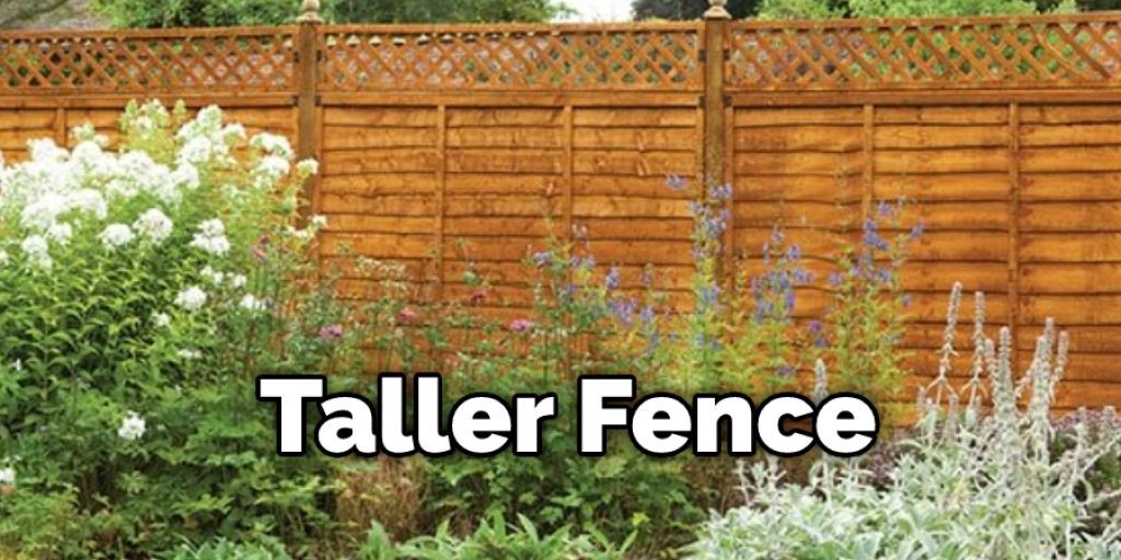 Taller Fence