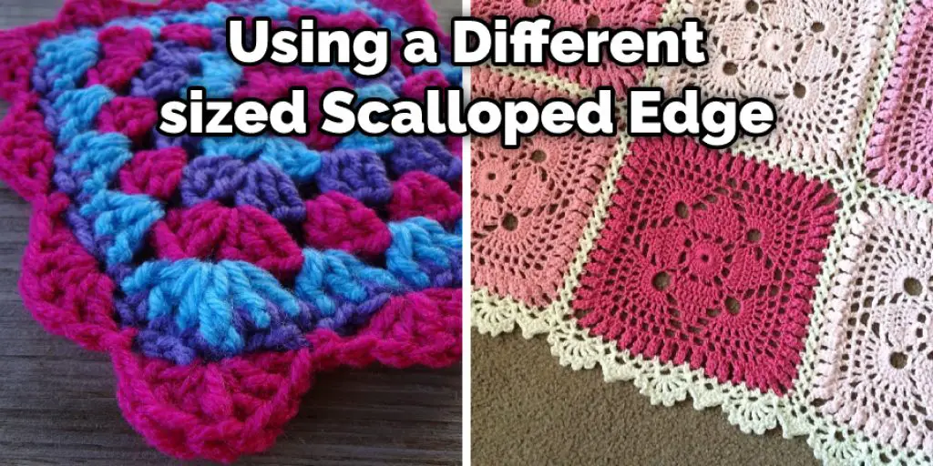 Using a Different-sized Scalloped Edge