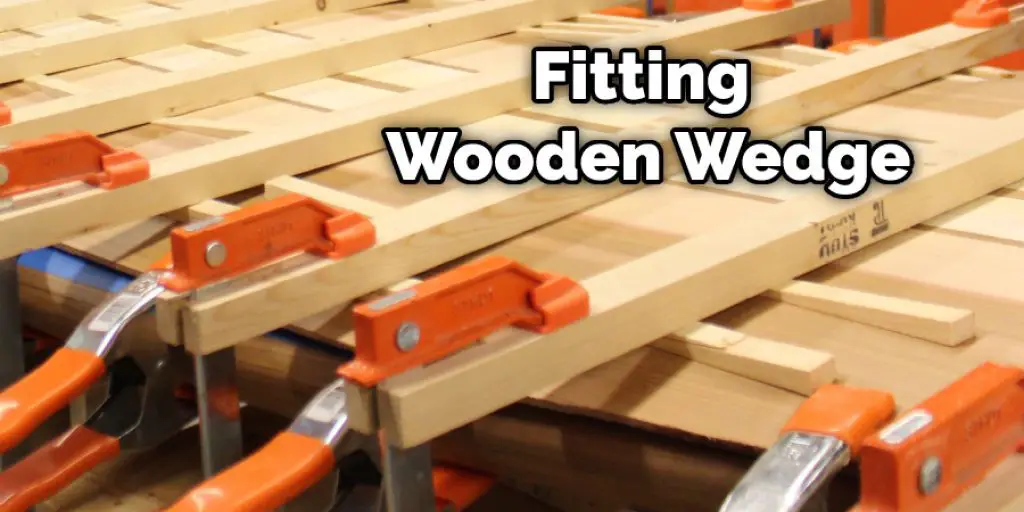 Fitting Wooden Wedge