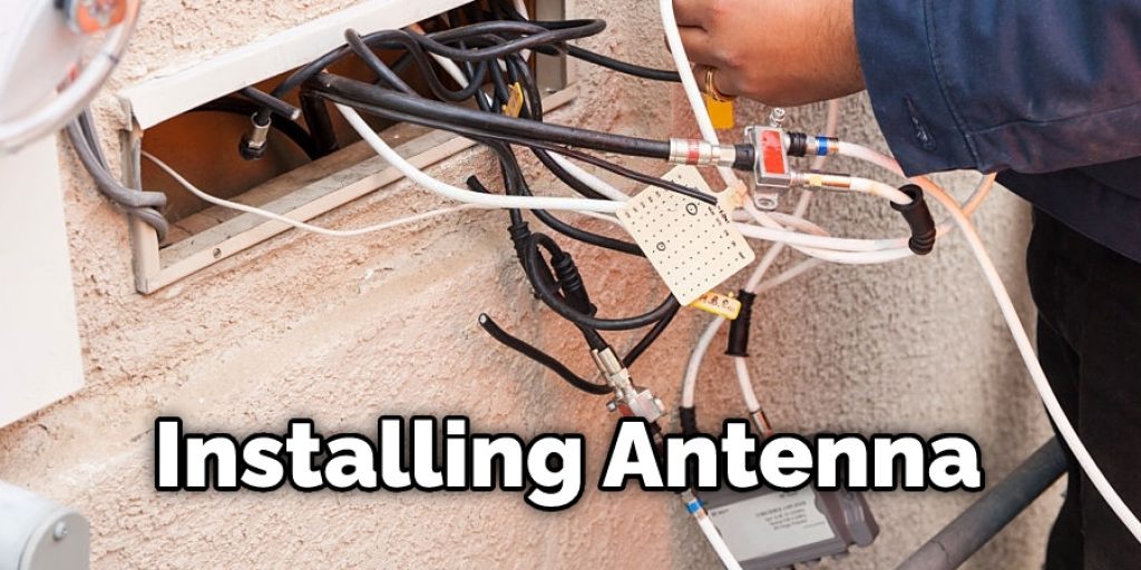 Installing Antenna