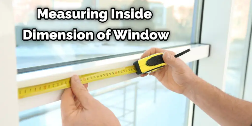 Measuring Inside Dimension of Window