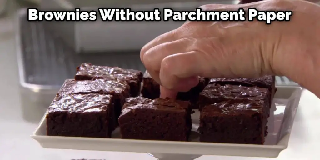 Brownies Without Parchment Paper