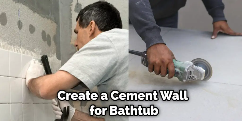 Create a Cement Wall  for Bathtub
