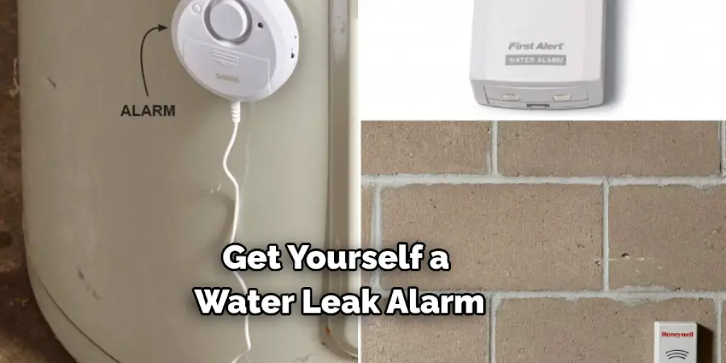 Get Yourself a Water Leak Alarm