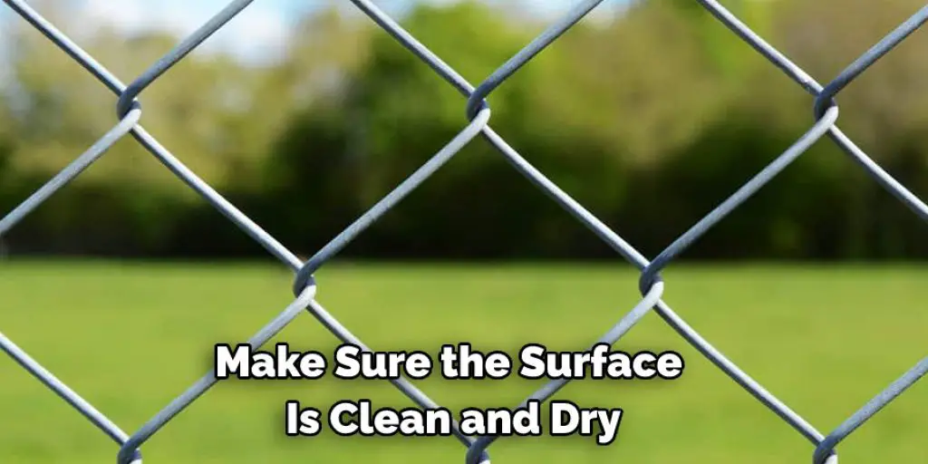 Make Sure the Surface Is Clean and Dry