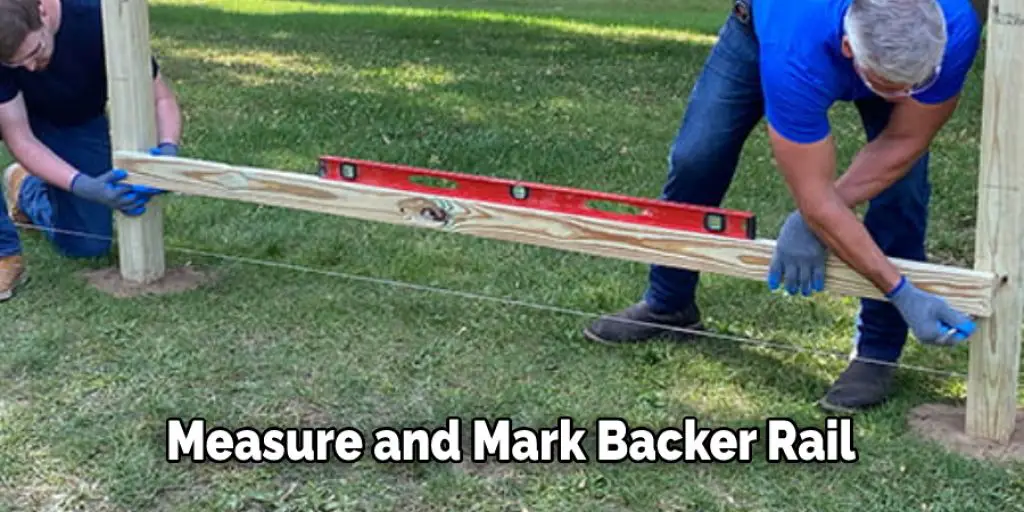 Measure and Mark Backer Rail