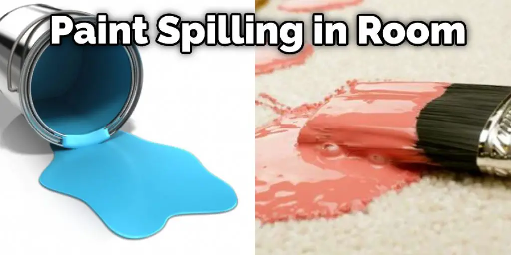 Paint Spilling in Room