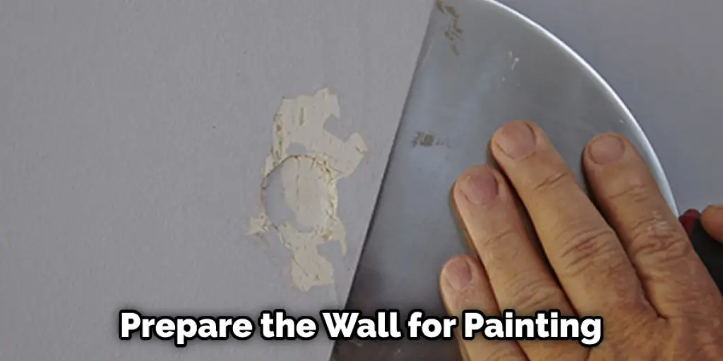Prepare the Wall for Painting