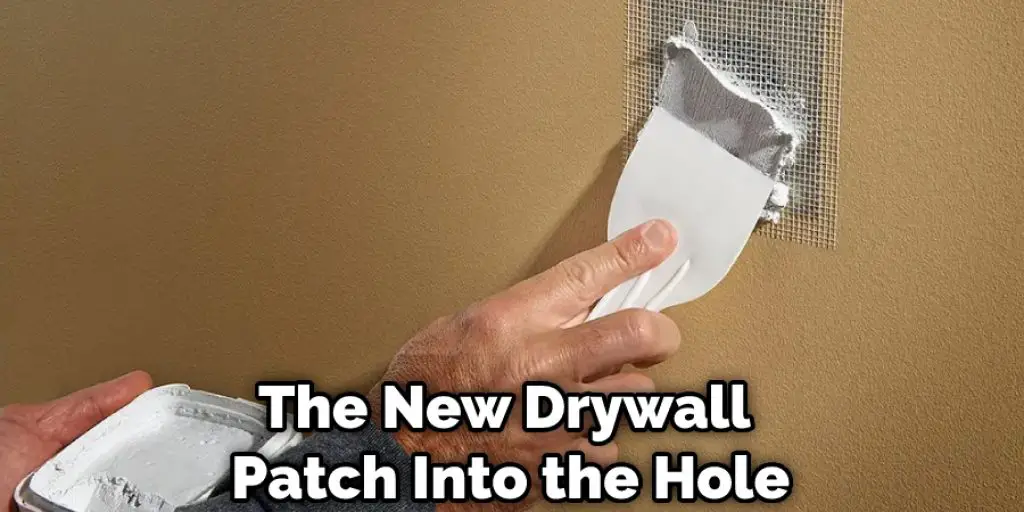 The New Drywall Patch Into the Hole