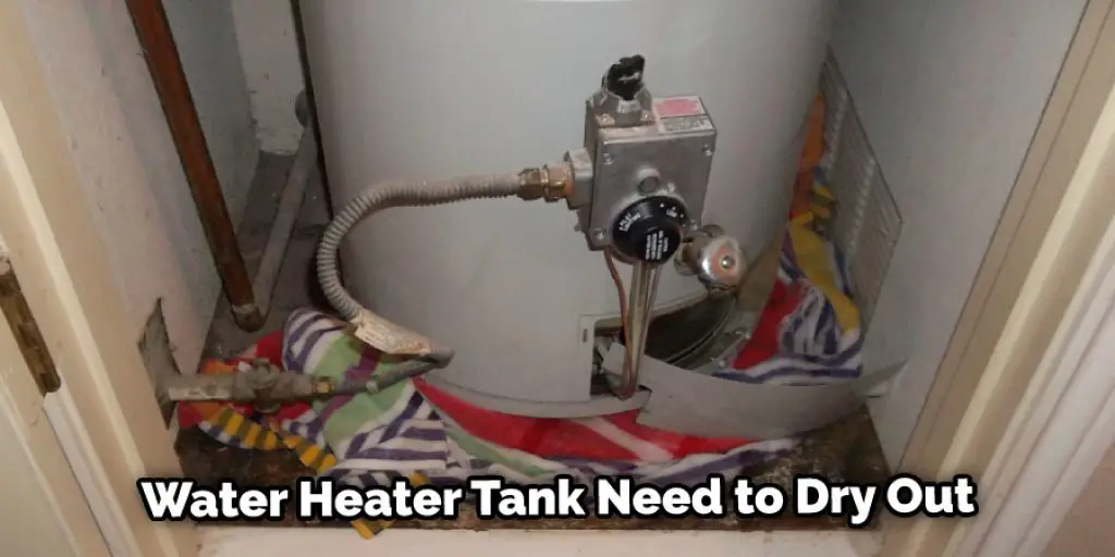 Water Heater Tank Need to Dry Out