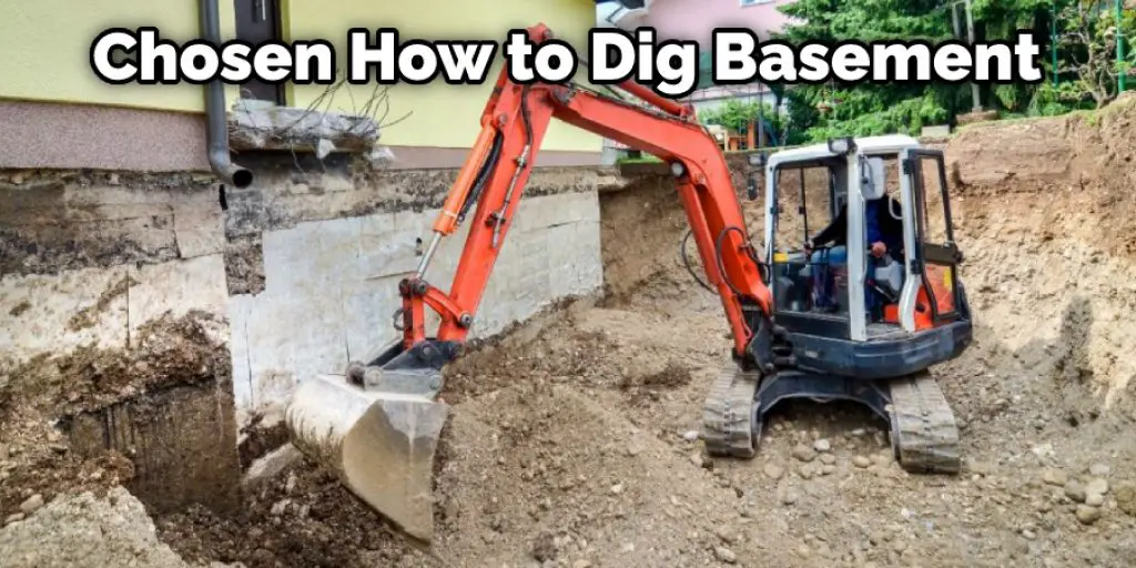 Chosen How to Dig Basement