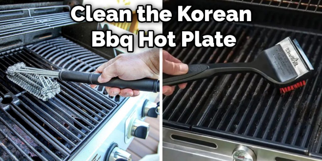 Clean the Korean Bbq Hot Plate