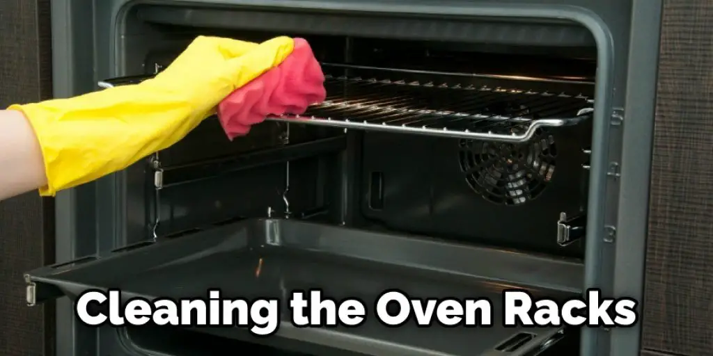 Cleaning the Oven Racks