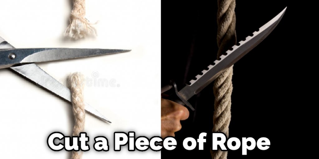 Cut a Piece of Rope
