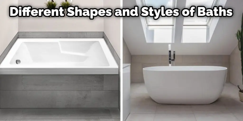 Different Shapes and Styles of Baths
