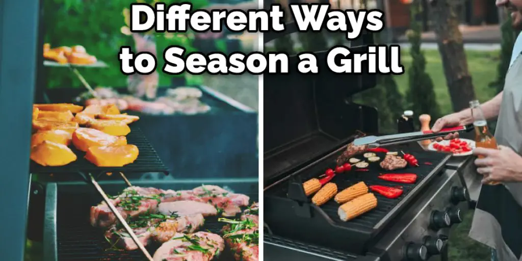 Different Ways to Season a Grill