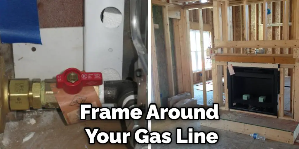 Frame Around Your Gas Line