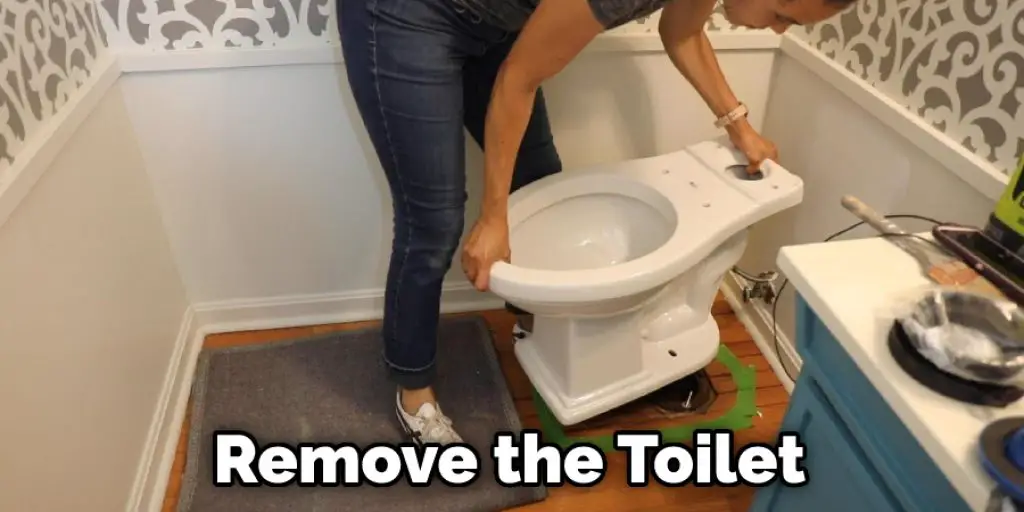 Remove the Toilet