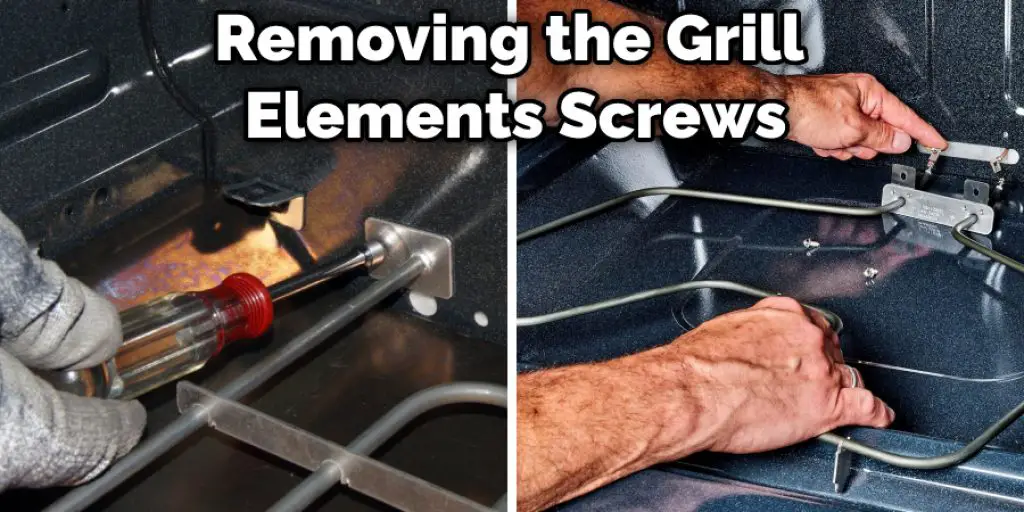 Removing the Grill Elements Screws