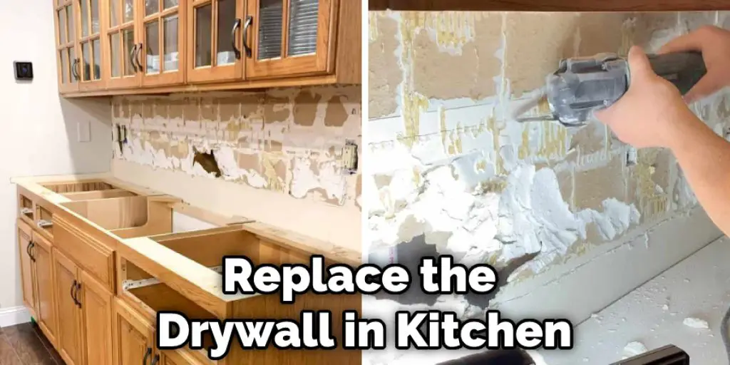 Replace the  Drywall in Kitchen