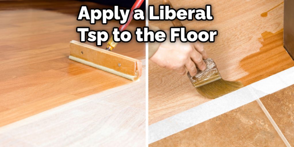Apply a Liberal Tsp to the Floor