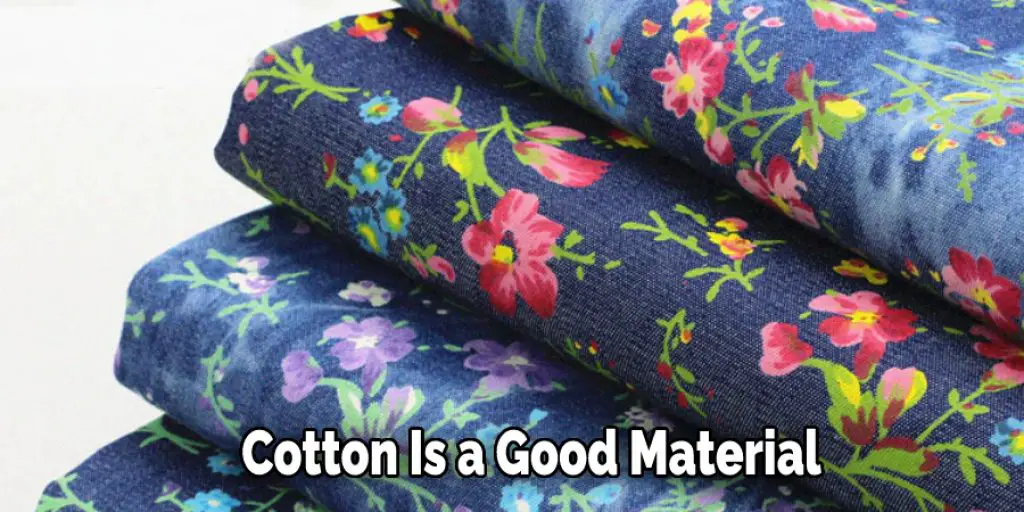 Cotton Is a Good Material