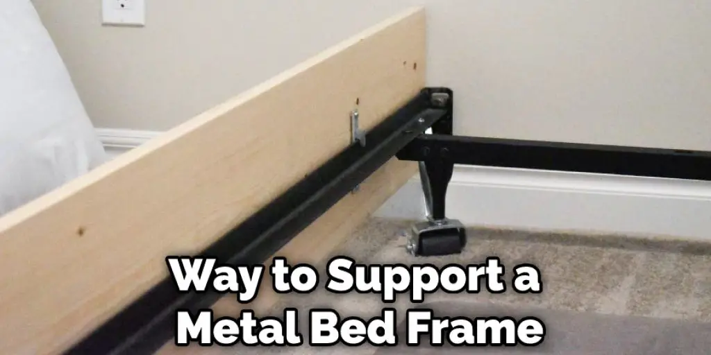 Way to Support a Metal Bed Frame