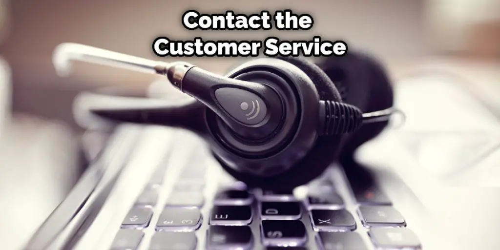 Contact the Customer Service
