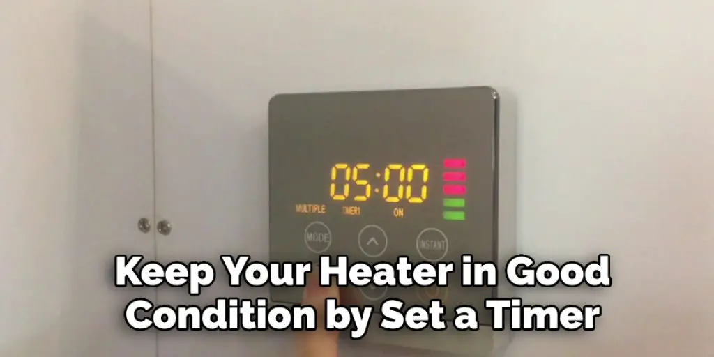 Keep Your Water Heater in Good  Condition by Set a Timer