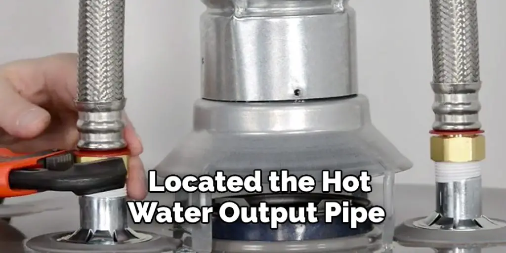  Located the Hot Water Output Pipe