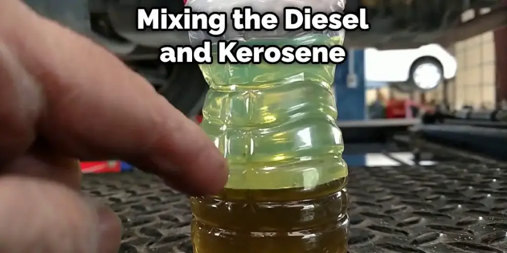 Mixing the Diesel and Kerosene