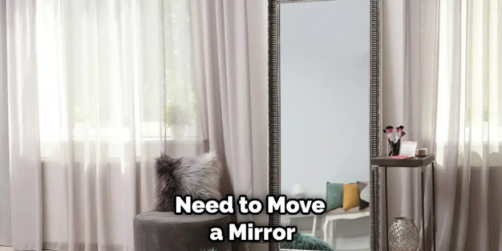 Need to Move a Mirror