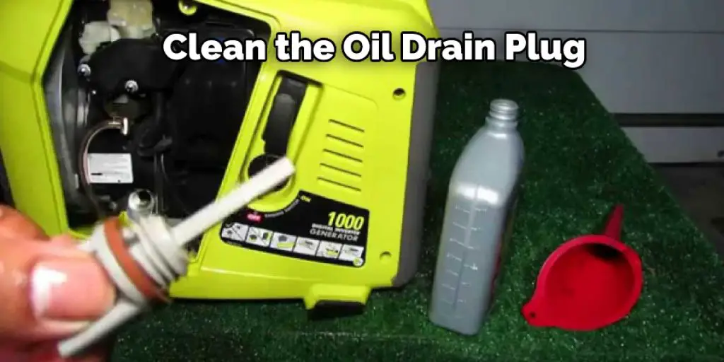 Clean the Oil Drain Plug 