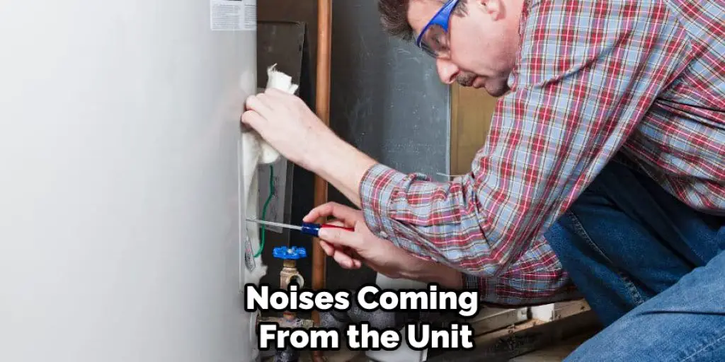 Noises Coming  From the Unit