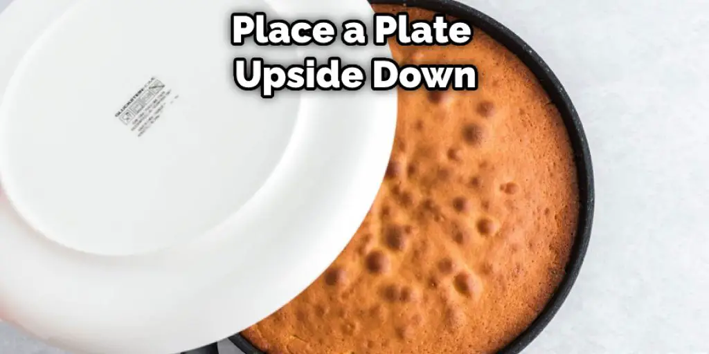 Place a Plate Upside Down