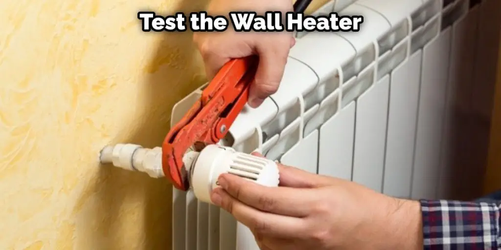 Test the Wall Heater