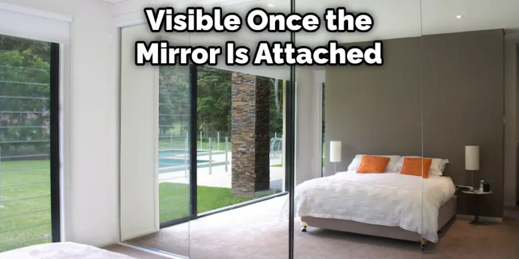 Visible Once the Mirror Is Attached