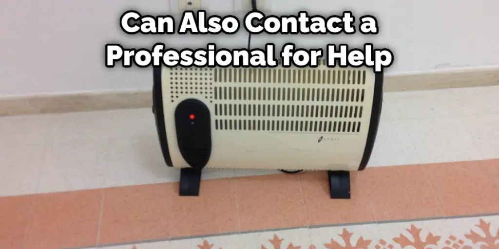 Can Also Contact a Professional for Help