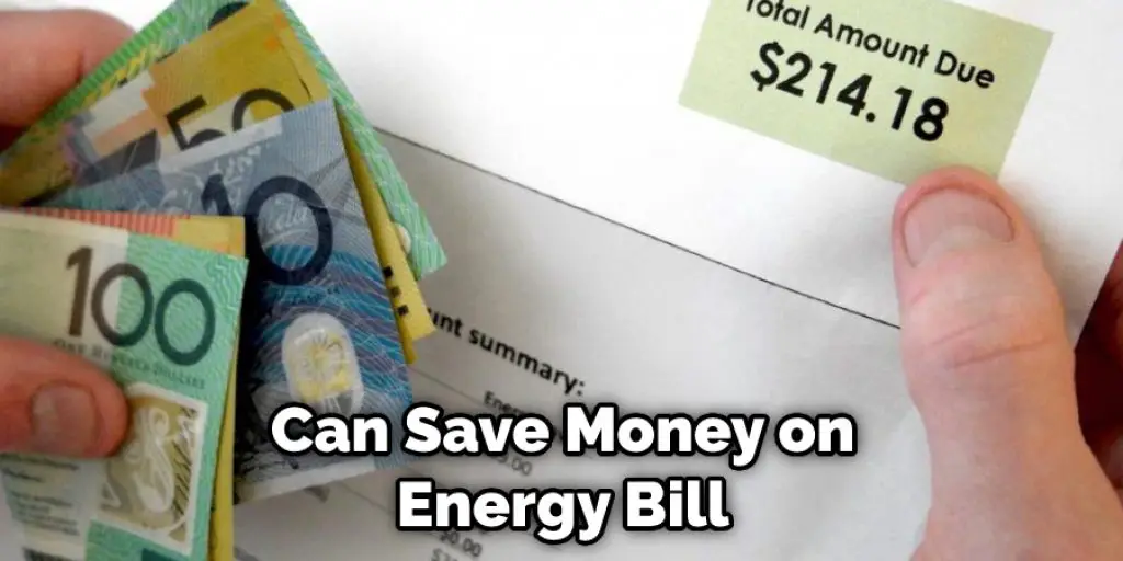 Can Save Money on Energy Bill