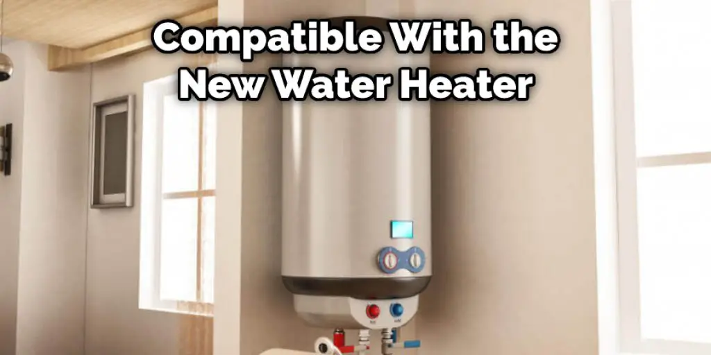 Compatible With the New Water Heater