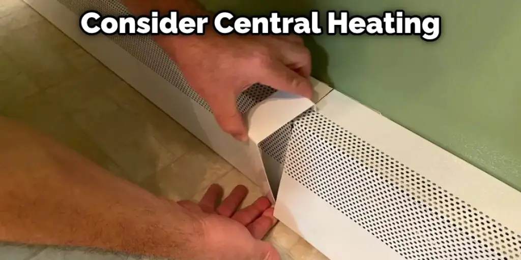 Consider Central Heating