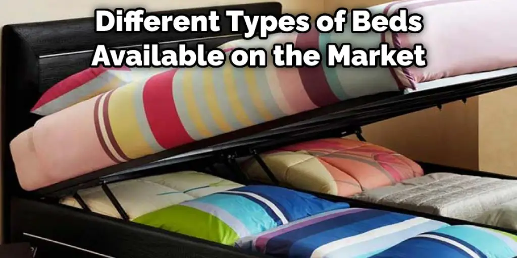 Different Types of Beds Available on the Market