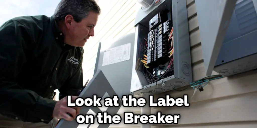 Look at the Label on the Breaker