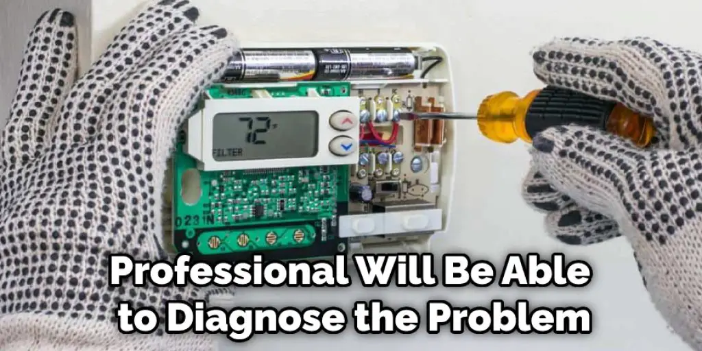 Professional Will Be Able to Diagnose the Problem