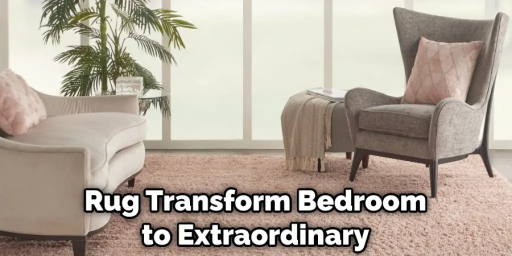 Rug Transform Bedroom From Ordinary to Extraordinary