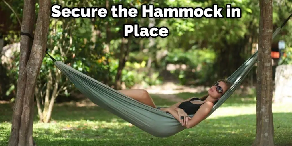 Secure the Hammock in Place