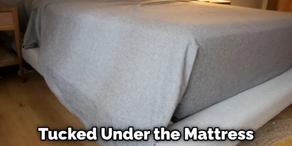 Tucked Under the Mattress