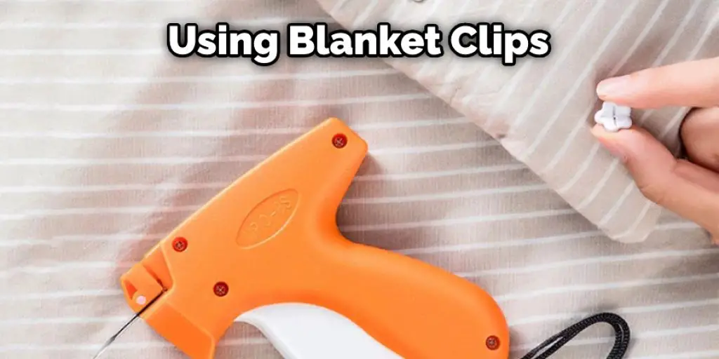 Using Blanket Clips