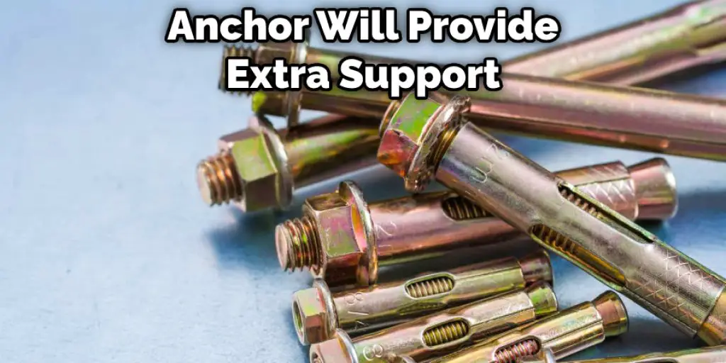 Anchor Will Provide Extra Support